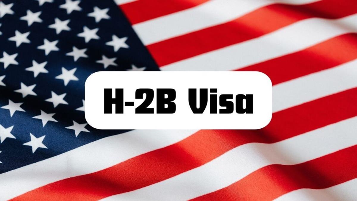 H-2B visa cap reached for 2026: Here’s what it means for seasonal jobs and US employers